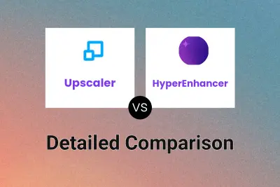 Upscaler vs HyperEnhancer