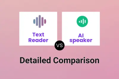 Text Reader vs AI speaker