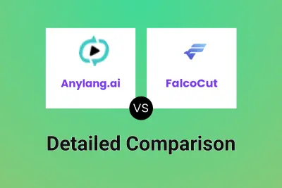 Anylang.ai vs FalcoCut