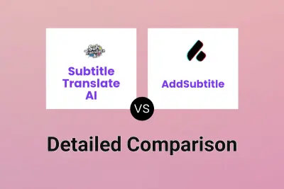 Subtitle Translate AI vs AddSubtitle