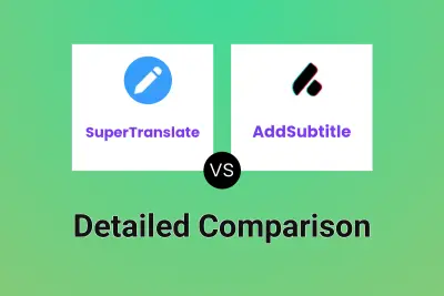 SuperTranslate vs AddSubtitle