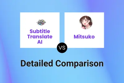 Subtitle Translate AI vs Mitsuko