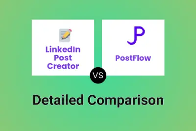 LinkedIn Post Creator vs PostFlow