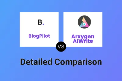 BlogPilot vs Arxygen AIWrite