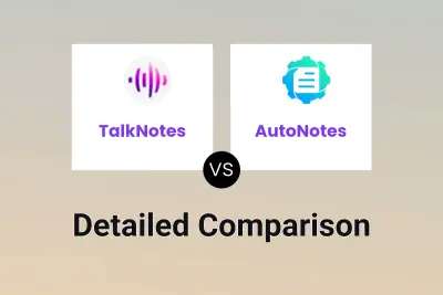 TalkNotes vs AutoNotes Detailed comparison features, price