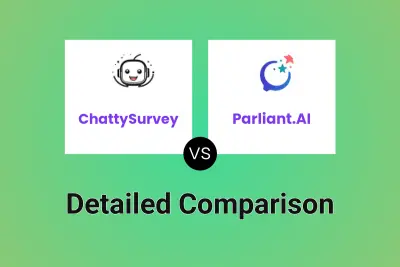 ChattySurvey vs Parliant.AI