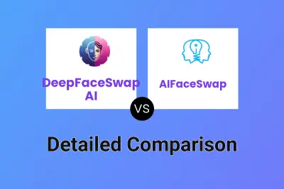 DeepFaceSwap AI vs AIFaceSwap