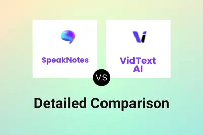 SpeakNotes vs VidText AI