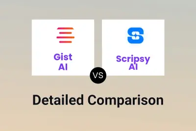 Gist AI vs Scripsy AI