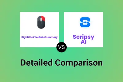 RightClickYoutubeSummary vs Scripsy AI