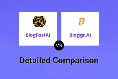 BlogFastAI vs Bloggr.AI