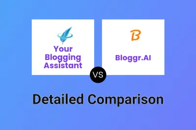 Your Blogging Assistant vs Bloggr.AI