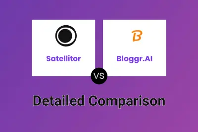 Satellitor vs Bloggr.AI