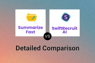 Summarize Fast vs SwiftRecruit AI