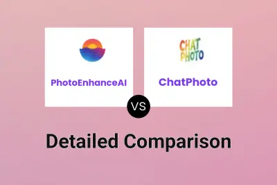 PhotoEnhanceAI vs ChatPhoto