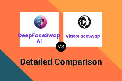 DeepFaceSwap AI vs VideoFaceSwap