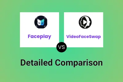 Faceplay vs VideoFaceSwap