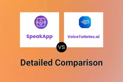 SpeakApp vs VoiceToNotes.ai