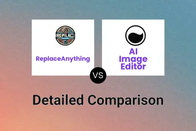 ReplaceAnything vs AI Image Editor