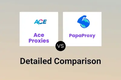Ace Proxies vs PapaProxy