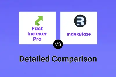 Fast Indexer Pro vs IndexBlaze
