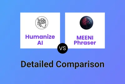 Humanize AI vs MEENI Phraser