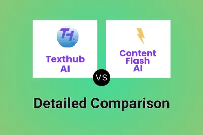 Texthub AI vs Content Flash AI Detailed comparison features, price