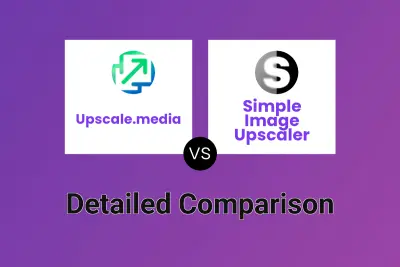 Upscale.media vs Simple Image Upscaler