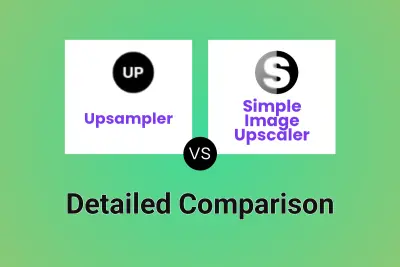 Upsampler vs Simple Image Upscaler