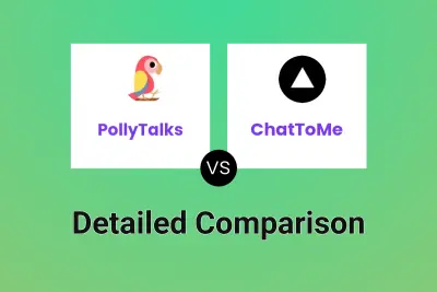 PollyTalks vs ChatToMe