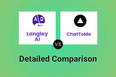 Langley AI vs ChatToMe