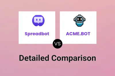Spreadbot vs ACME.BOT