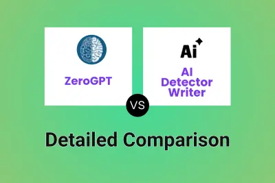 ZeroGPT vs AI Detector Writer Detailed comparison features, price