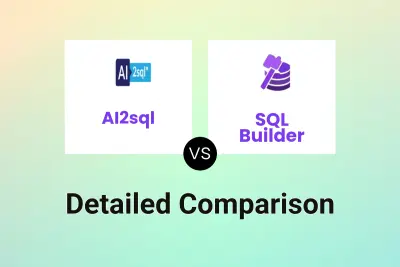 AI2sql vs SQL Builder Detailed comparison features, price