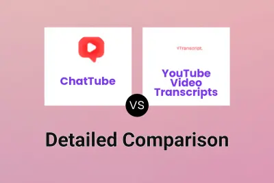 ChatTube vs YouTube Video Transcripts