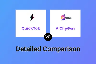 QuickTok vs AIClipGen