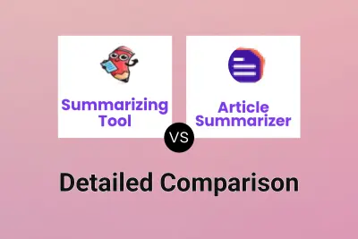 Summarizing Tool vs Article Summarizer