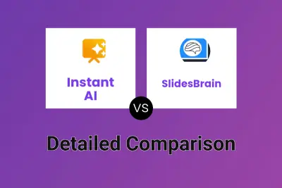 Instant AI vs SlidesBrain