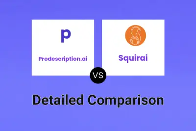 Prodescription.ai vs Squirai Detailed comparison features, price