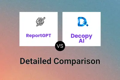 ReportGPT vs Decopy AI