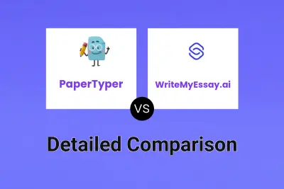 PaperTyper vs WriteMyEssay.ai