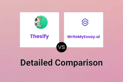 Thesify vs WriteMyEssay.ai
