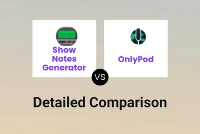 Show Notes Generator vs OnlyPod