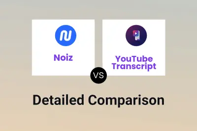 Noiz vs YouTube Transcript