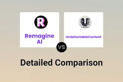 Remagine AI vs UndetectableContent