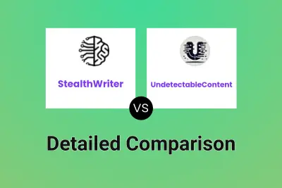 StealthWriter vs UndetectableContent