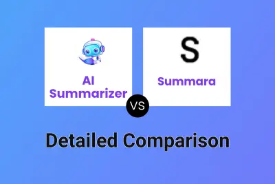 AI Summarizer vs Summara