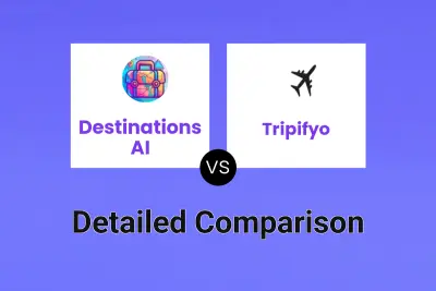 Destinations AI vs Tripifyo
