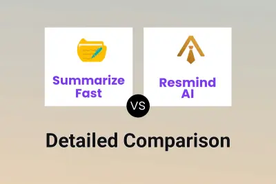 Summarize Fast vs Resmind AI
