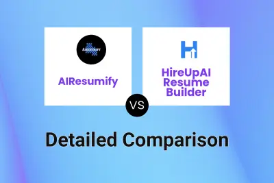AIResumify vs HireUpAI Resume Builder